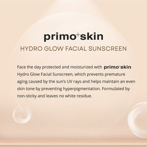 Primo+Skin Hydro Glow Facial Sunscreen (SPF 50 PA++++) w/ Hyaluronic Acid 50g